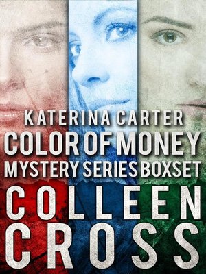 cover image of Katerina Carter Color of Money Mystery Series Box Set